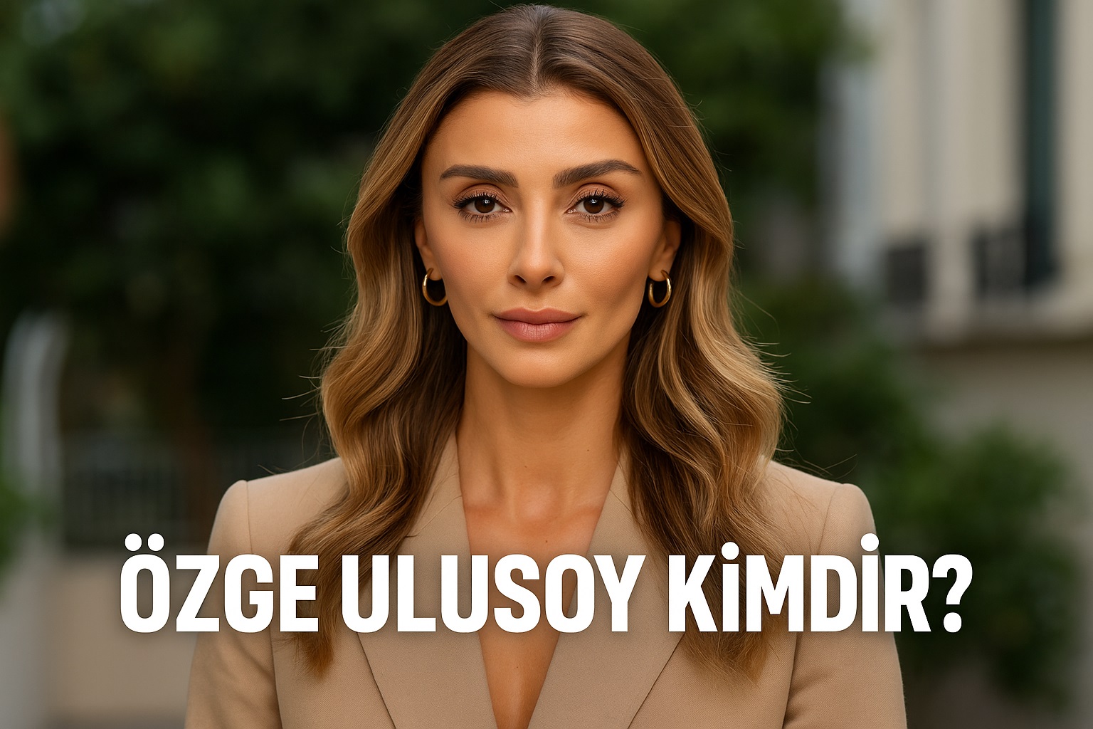 Özge Ulusoy Kimdir? Modellikten Ekranlara Uzanan Başarı Hikayesi
