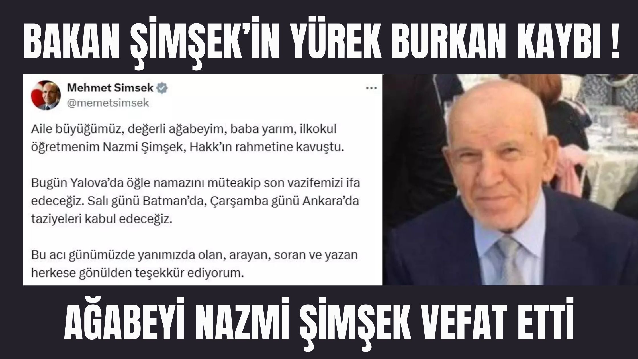 Bakan Şimşek’in Acı Günü… Ağabeyi Nazmi Şimşek Hayatını Kaybetti!