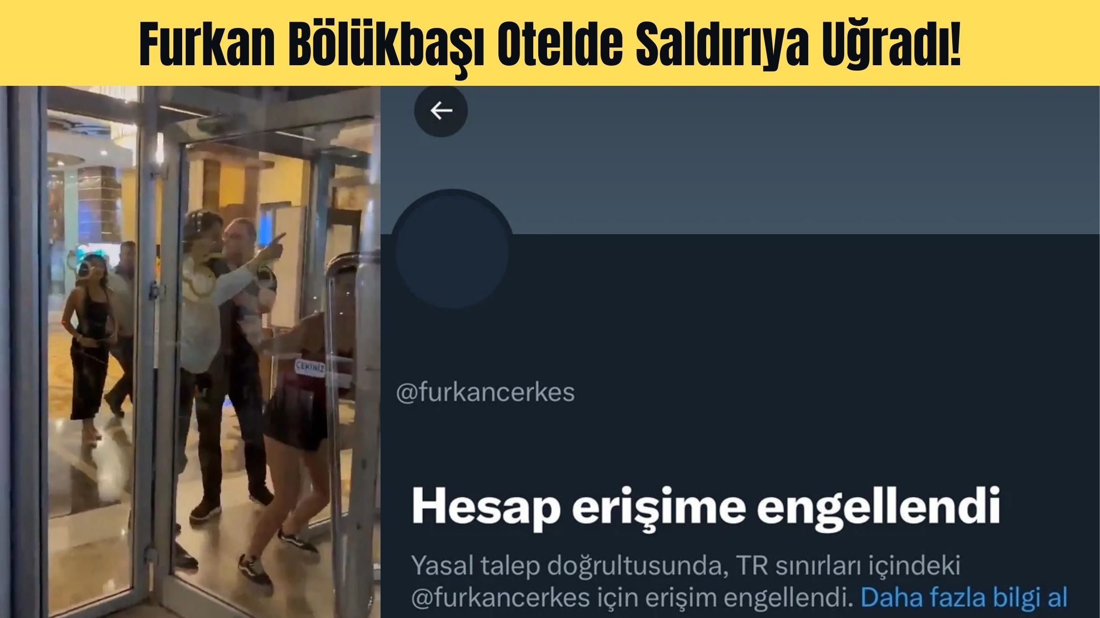 Furkan Bölükbaşı Otelde Saldırıya Uğradı!