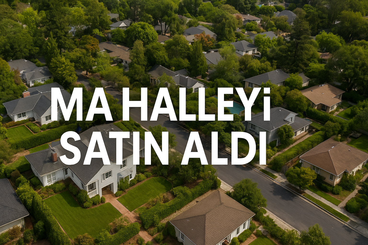O Mahallenin Tamamını Satın Aldı! Milyarder Tepkilerin Odağında
