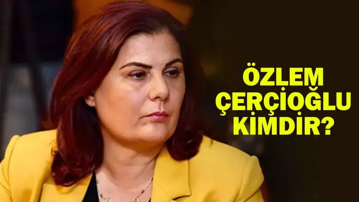 “Topuklu Efe” Lakaplı Özlem Çerçioğlu Kimdir?